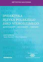 : Dydaktyka języka polskiego jako nierodzimego: konteksty - dylematy - trendy - ebook