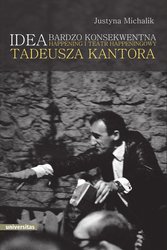 : Idea bardzo konsekwentna. Happening i Teatr Happeningowy Tadeusza Kantora - ebook