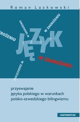 : Język w zagrożeniu. Przyswajanie języka polskiego w warunkach polsko-szwedzkiego bilingwizmu - ebook