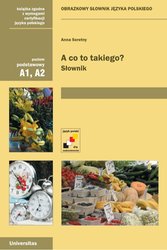 : A co to takiego? Obrazkowy słownik języka polskiego (A1, A2) - ebook