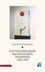: Polityka kierunków neoawangardy węgierskiej (1966-80) - ebook