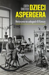 : Dzieci Aspergera. Medycyna na usługach III Rzeszy - ebook