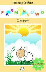 : Angielski dla dzieci. Farminkowo. I'm green - ebook