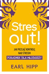 : Stres out! Jak przejąć kontrolę nad stresem - ebook