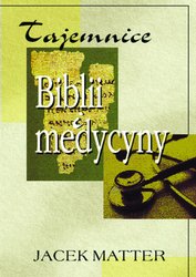 : Tajemnice Biblii i medycyny - ebook