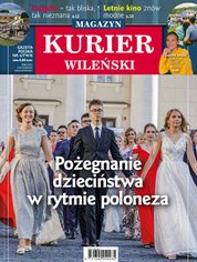 : Kurier Wileński (wydanie magazynowe) - e-wydanie – 29/2019